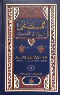 Al-Mustashfa : rujukan utama ushul fikih